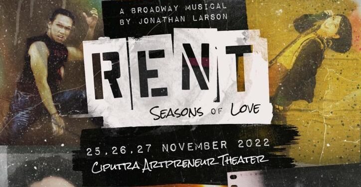 RENT: The Musical Dipentaskan Untuk Pertama Kali di Ciputra Artpreneur Jakarta_womanindonesia.co.id